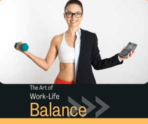 the art of work-life balance